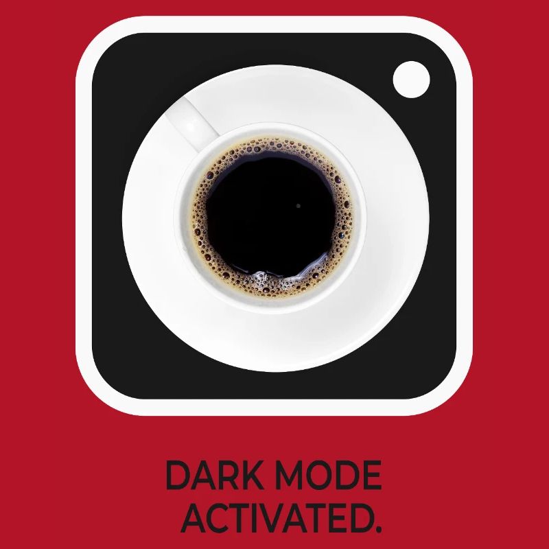 Dark Mode Activated Coffee Nerd Saying