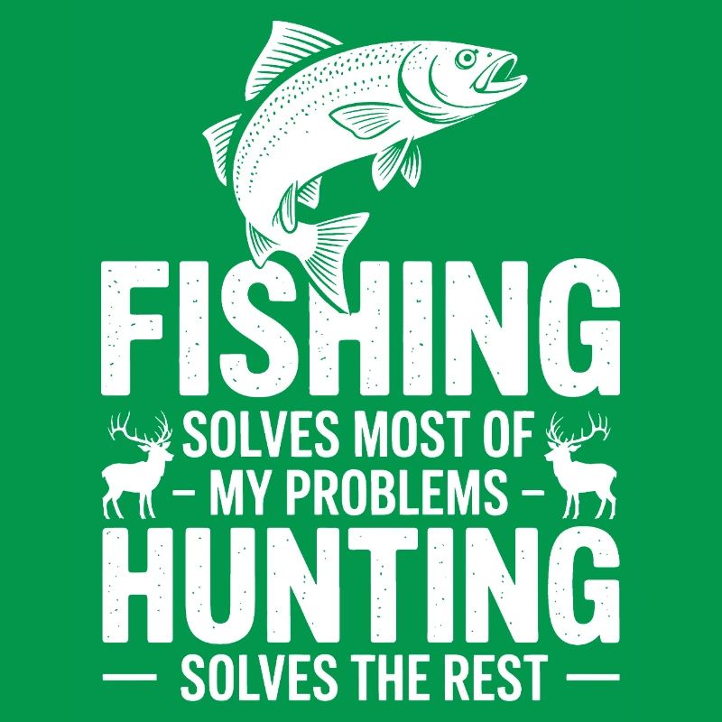 Fishing Solves Most Problems