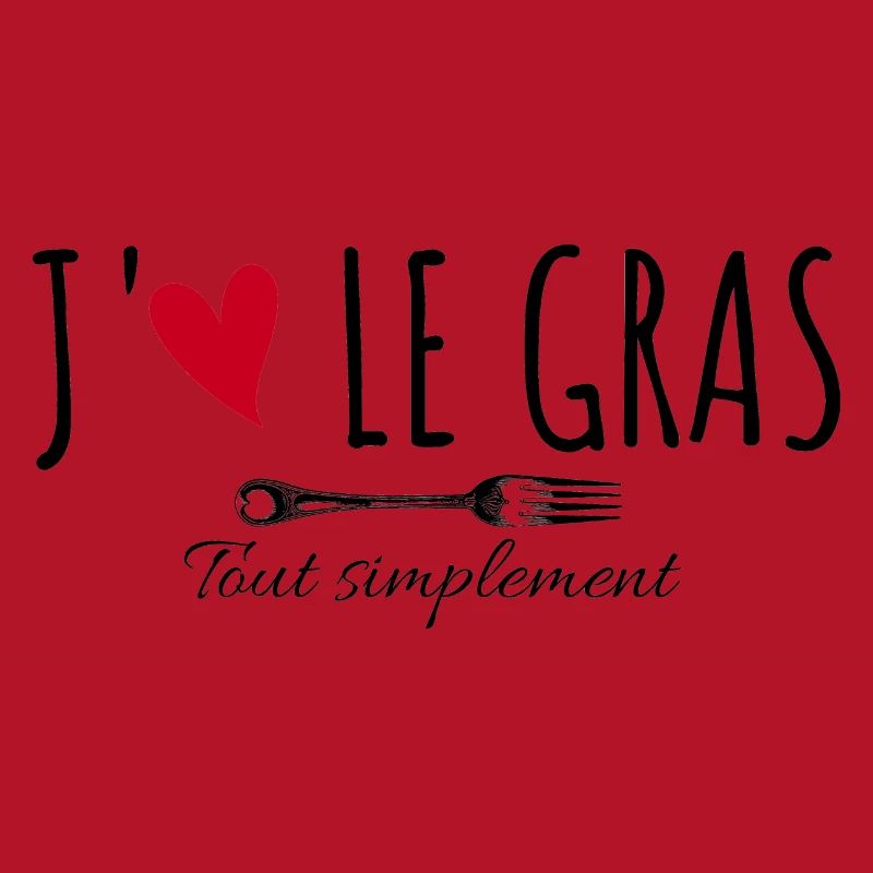 J'aime le gras tout simplement