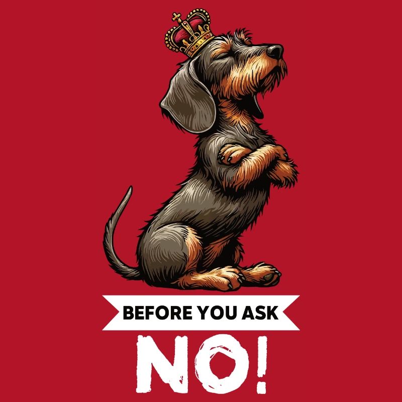 Before You Ask Rauhaardackel Dackel Teckel Tekkel