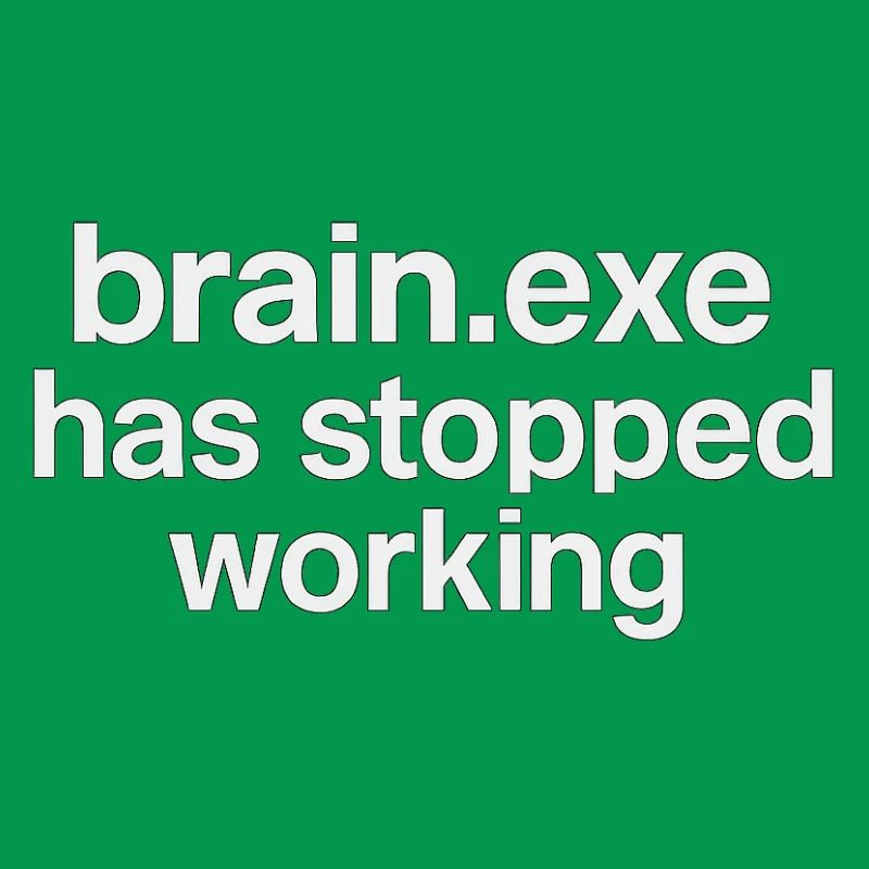 brain.exe has stopped working