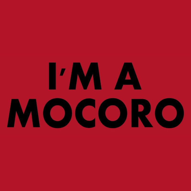 I'm a mocoro