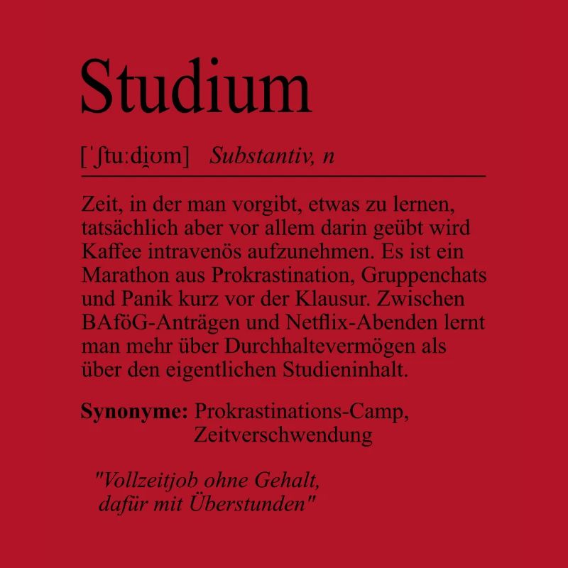 Unispruch "Studium" Student Geschenk, Studenten