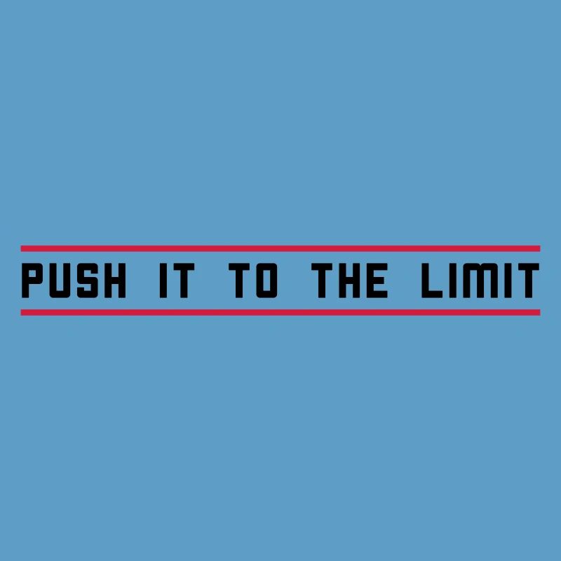Push it to the limit