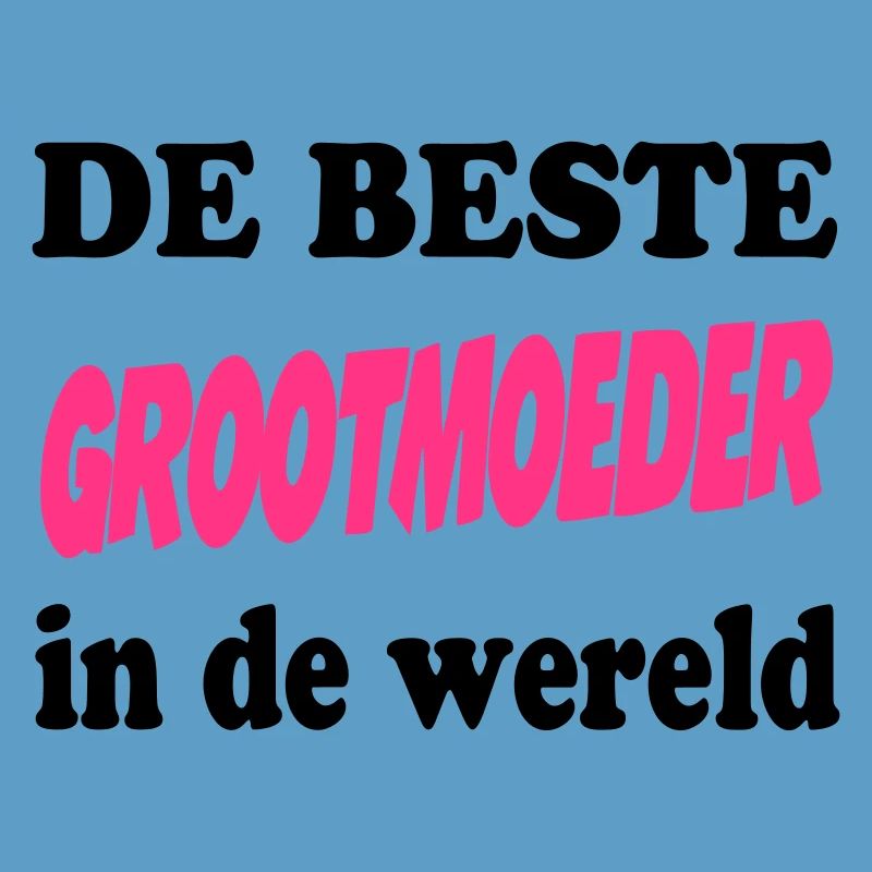 De beste GROOTMOEDER in de wereld