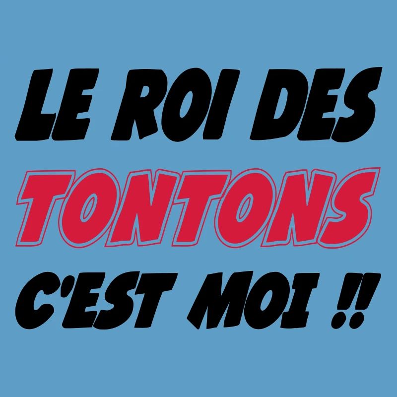 Le roi des TONTON c'est moi