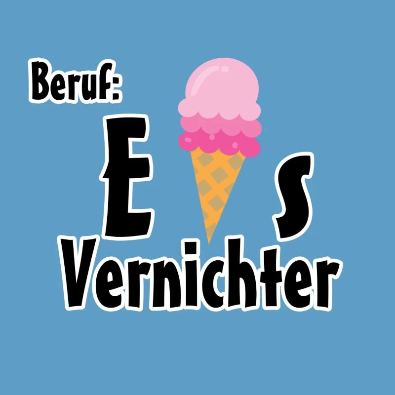 Beruf - Eisvernichter Geschenk Eis Sommer