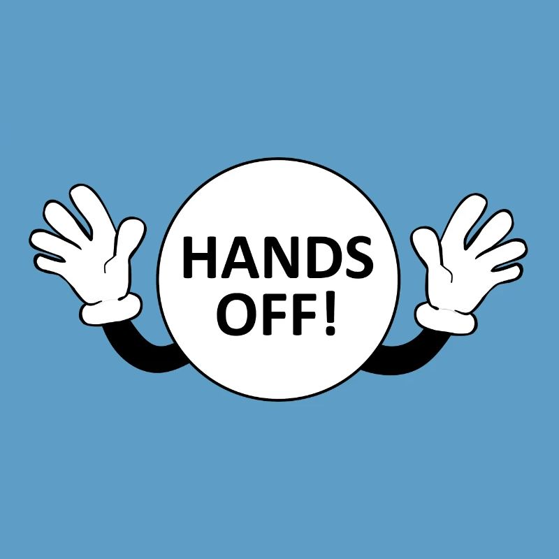 Hands Off / Don't Touch Warning