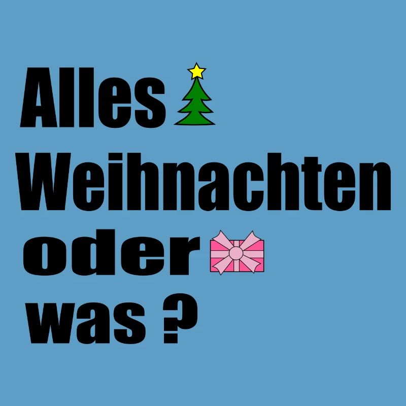 Alles Weihnachten oder was