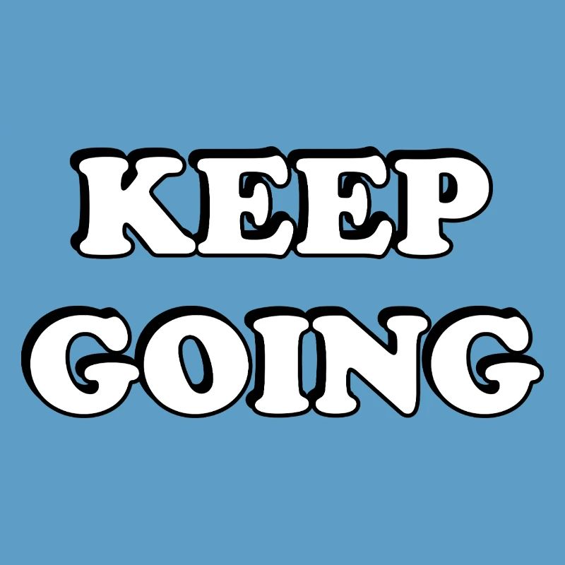 Keep Going Bold Typography