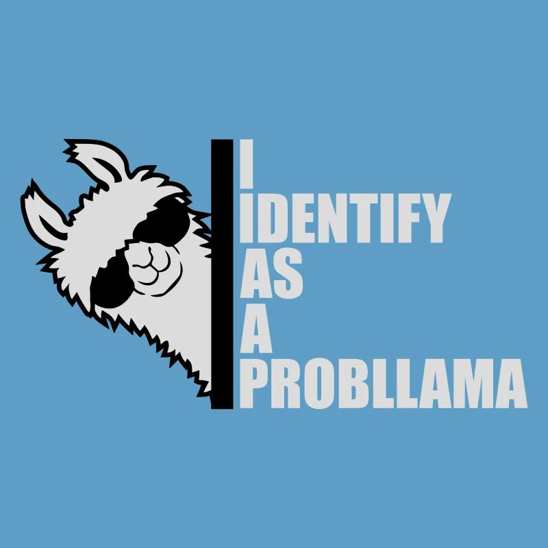 I Identify As A Probllama Cool Lama Problem Spruch