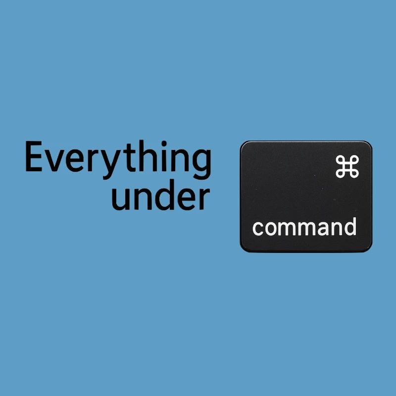 Everything under command