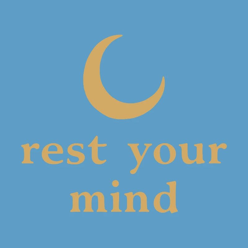 Rest Your Mind Moon Mindfulness Statement