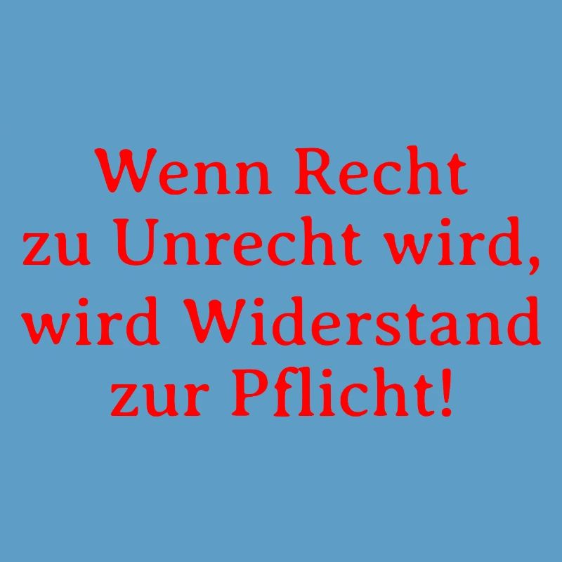 Le bien devient mal, la résistance devient un devoir