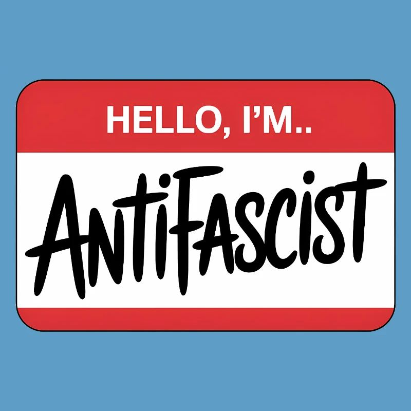 Hello I'm Antifascist - Antifa Tee