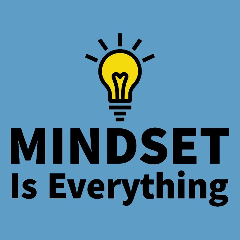 Mindset is everything Light bulb motivation success