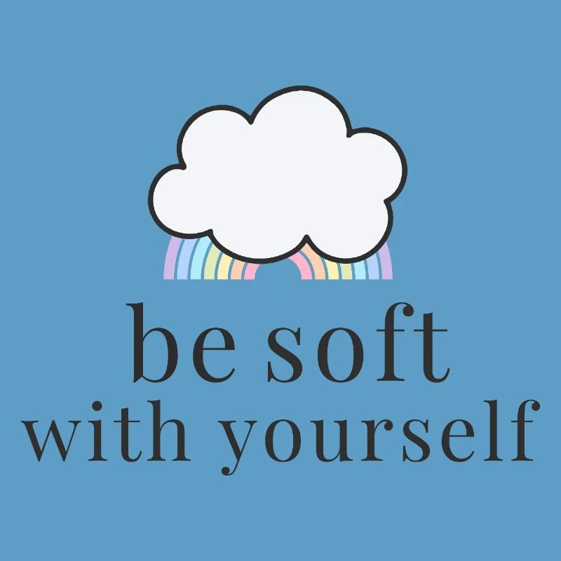 Be Soft With Yourself Cloud with Pastel Rainbow