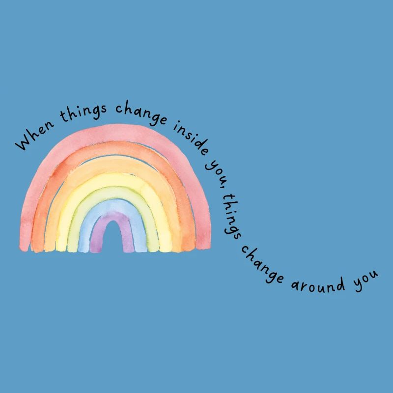 When things change inside you,....