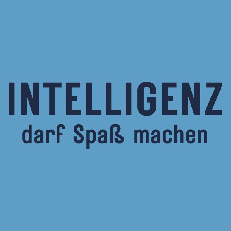Intelligenz darf Spaß machen Statement Design