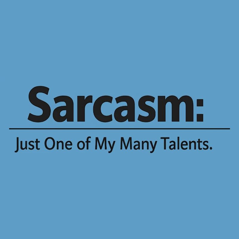 Sarcasm / Sarkasmus