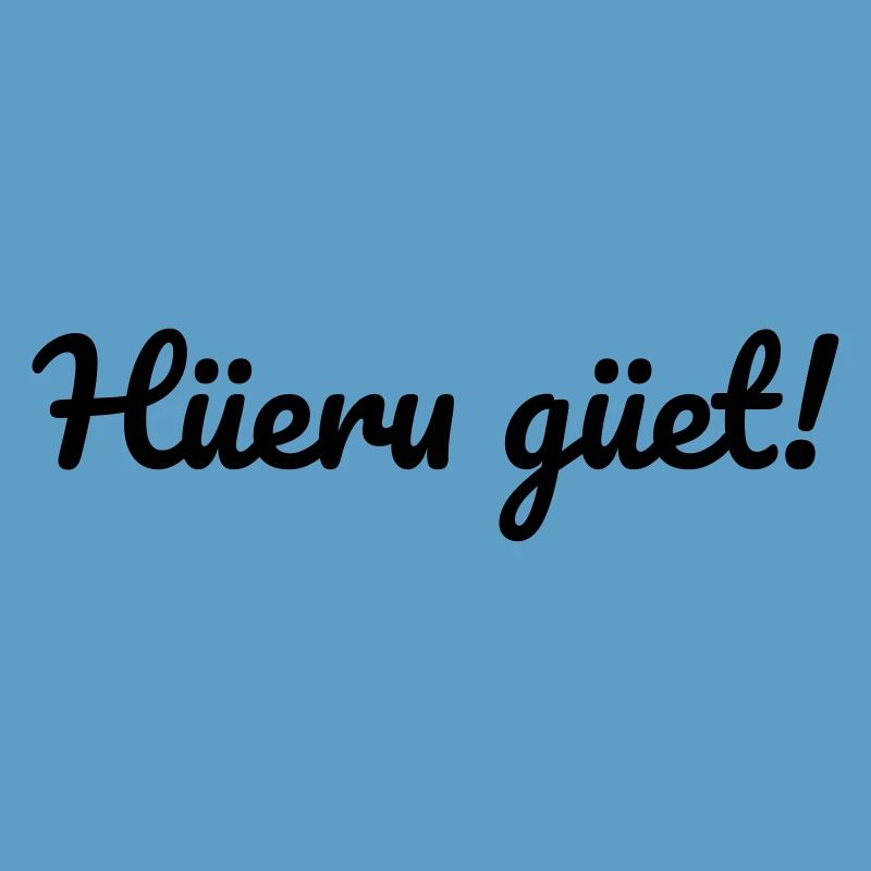 Hüeru güet Walliserditsch Dialekt