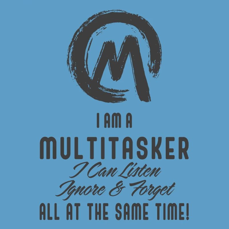 ich bin ein Multitasker
