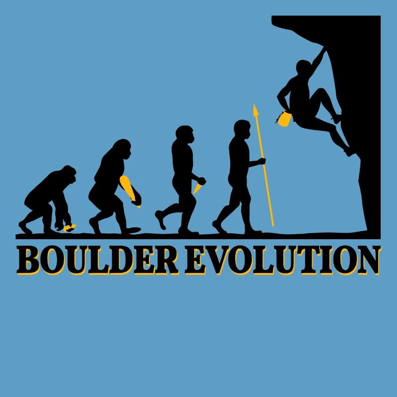 Boulder Evolution Klettern Bergsteigen Spruch