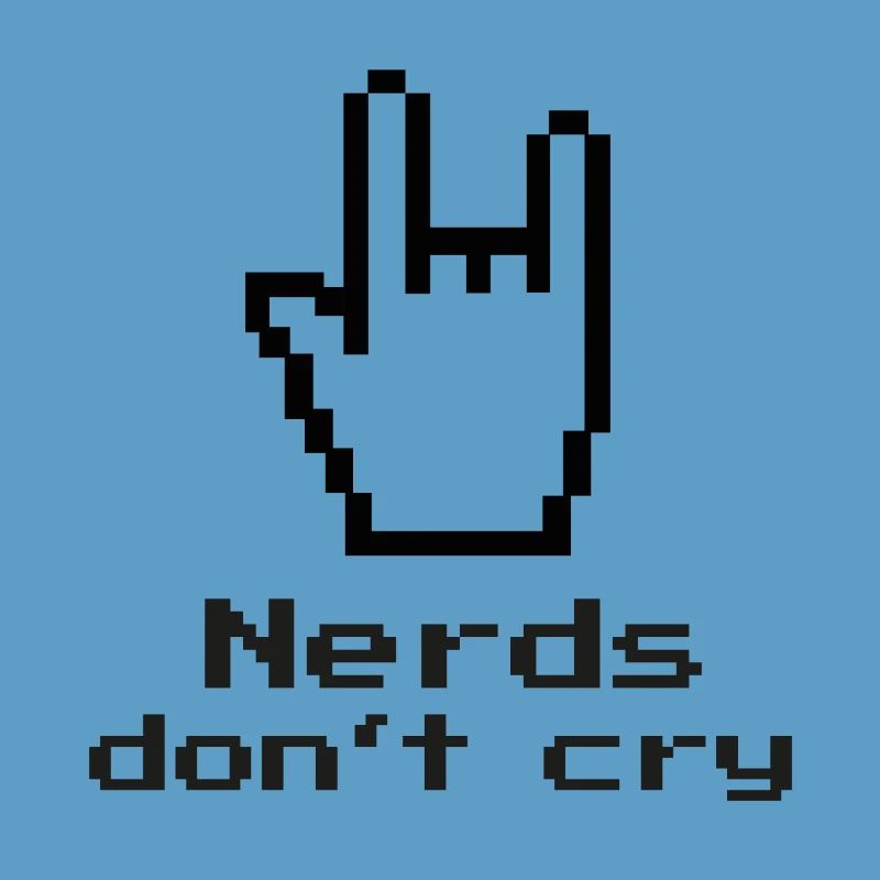Nerds don't cry! nerdy, IT, EDV, Programmierer