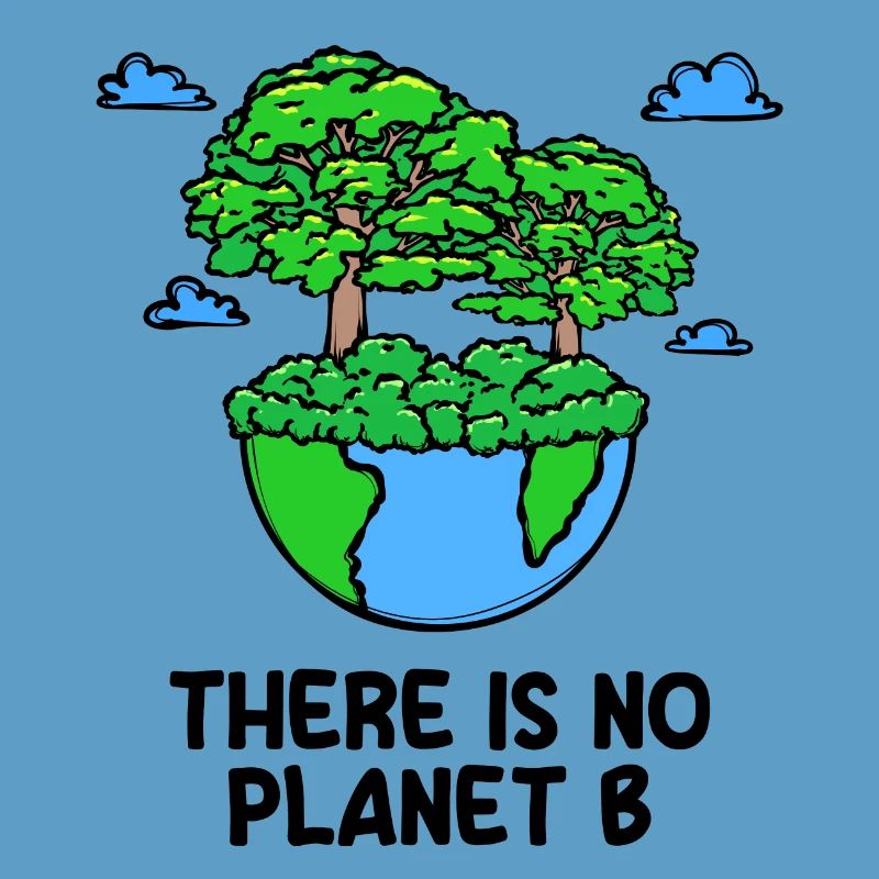 Planet Earth Environment Environmentalist Tree Statement