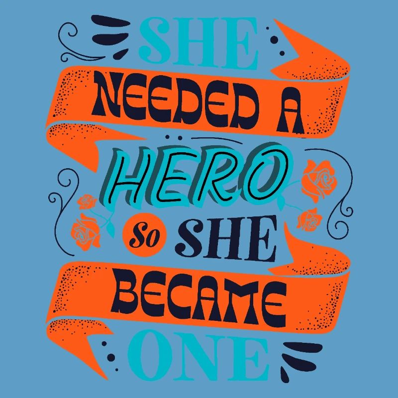 She Needed a Hero – Empowerment Statement