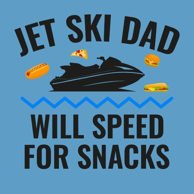 Jet Ski Dad Will Speed for Snacks 