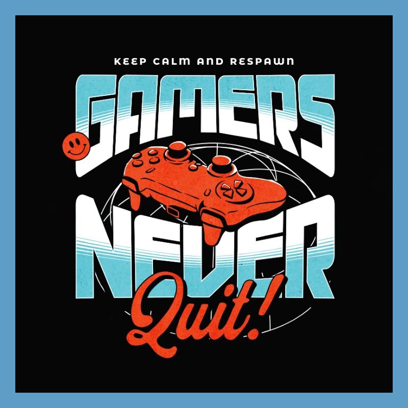 Gamers Never Quit Controller