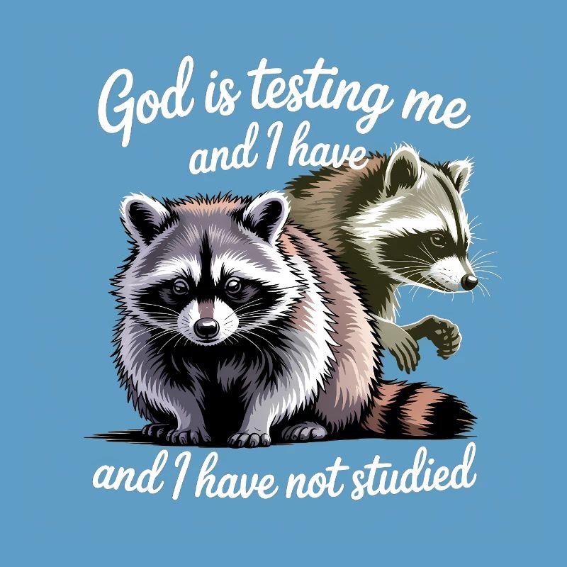 God is testing me and I have not studied