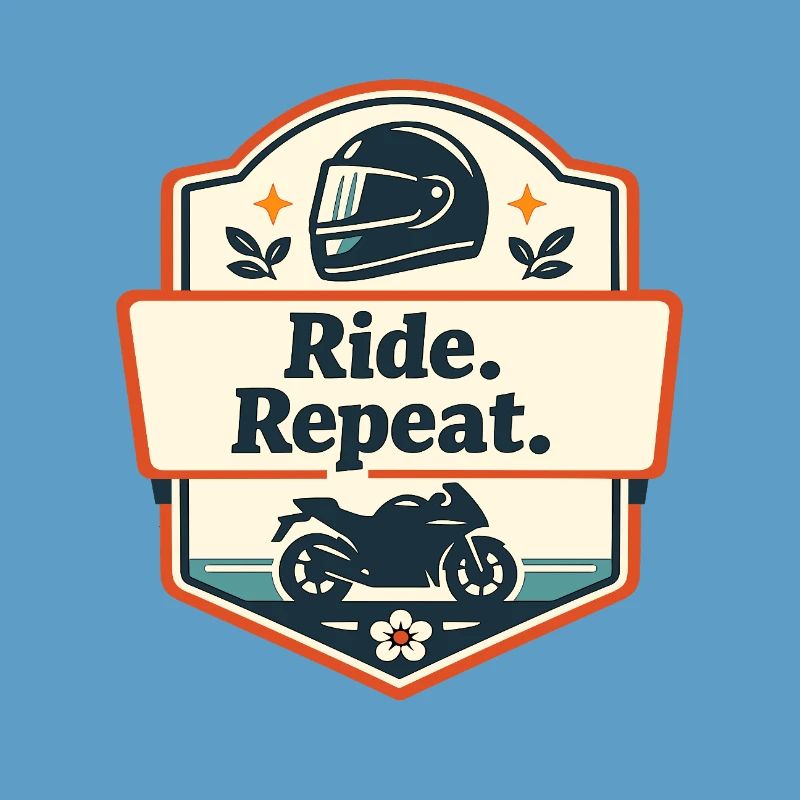 Ride. Repeat. Motorrad-Statement