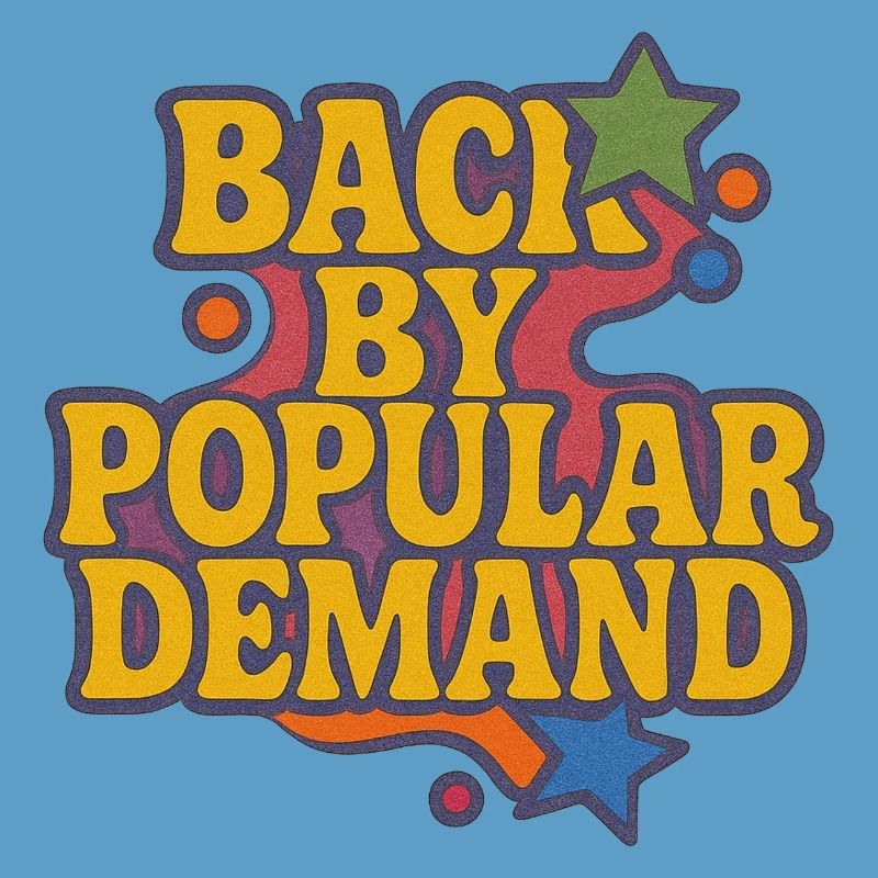 Back by Popular Demand Retro Script
