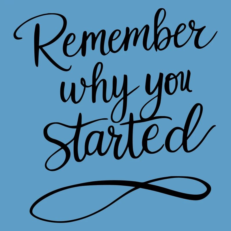 Typographie : Rappelez-vous pourquoi vous avez commencé - Motivation