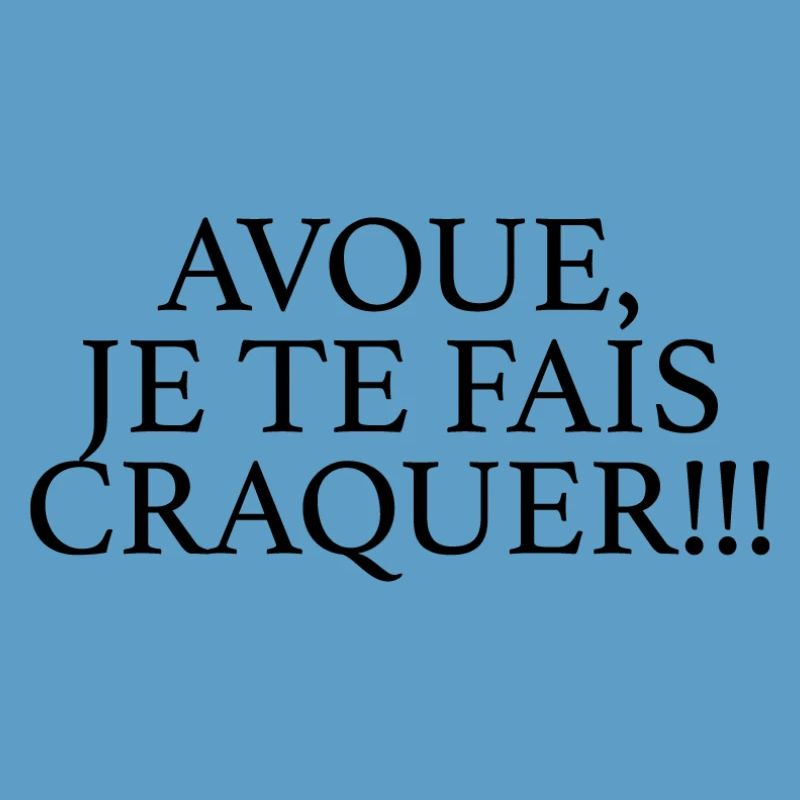 JE TE FAIS CRAQUER