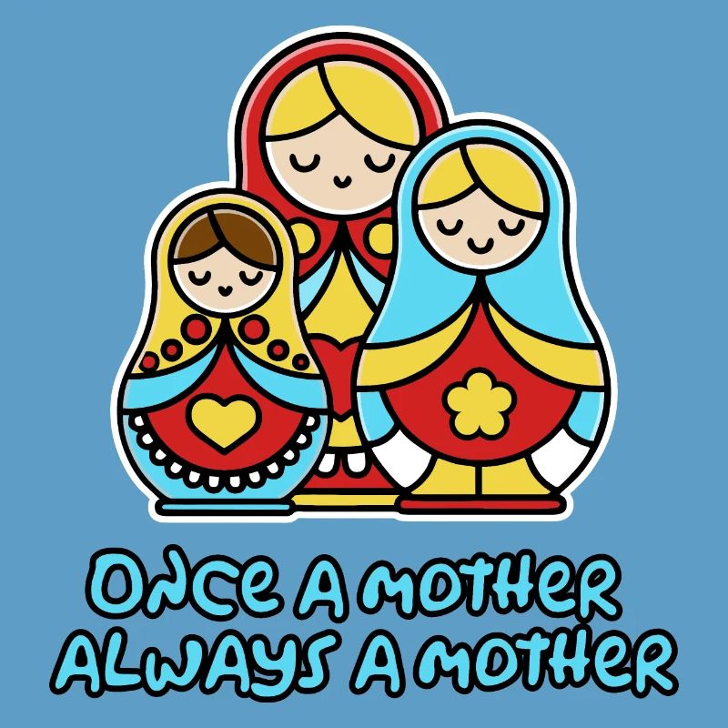 Einmal Mutter, immer Mutter