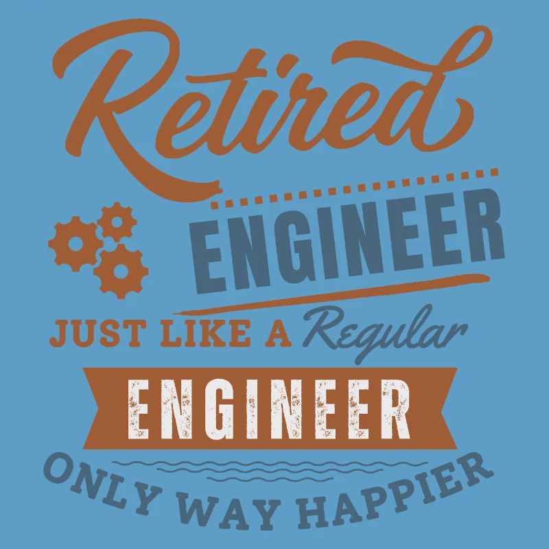Retired engineer only way happier