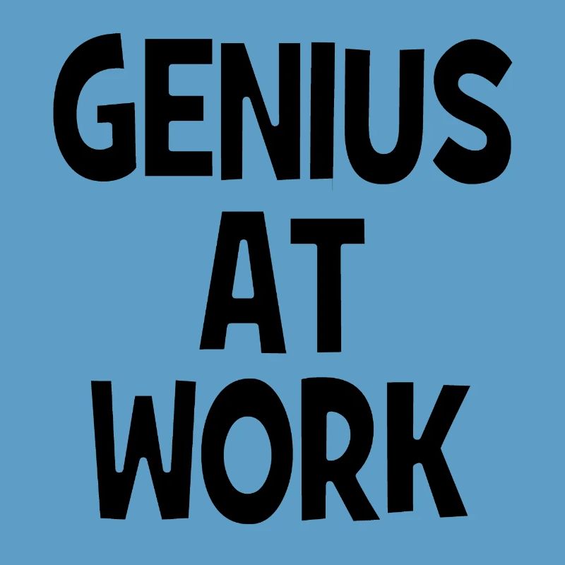 Genius at Work - Genie bei der Arbeit