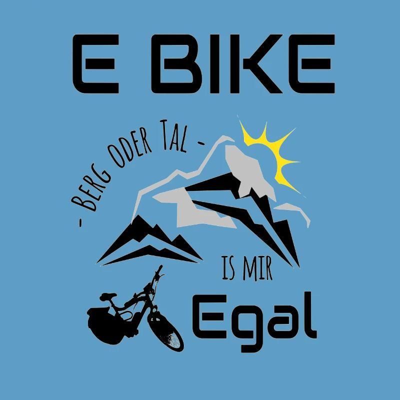 E Bike - Berg oder Tal, ist mir Egal