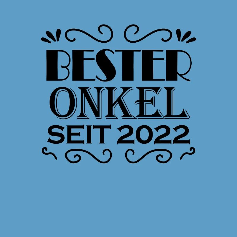 Bester Onkel seit 2022