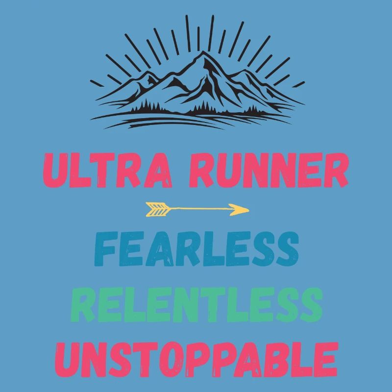 Ultra Runnner - Intrépide. Implacable. Imparable.