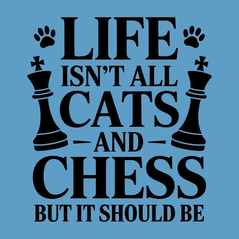 Chess Saying Chess Player Cat Chess Gift