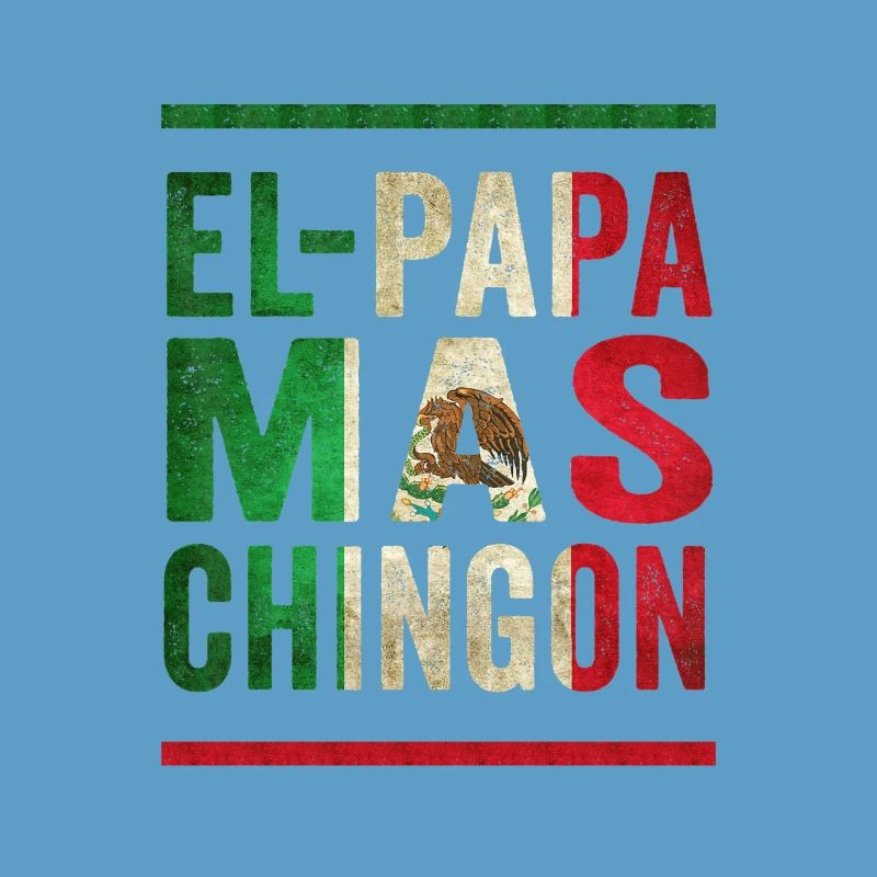 Mexican Vintage Father Saying Design