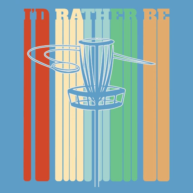 I'd Rather Be Playing Disc Golf