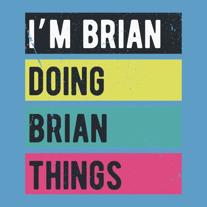 Ich bin Brian Mache Brian Dinge Retrofarben