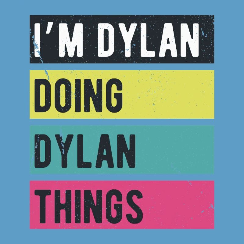 Ich bin Dylan Mach Dylan-Dinge Retrofarben