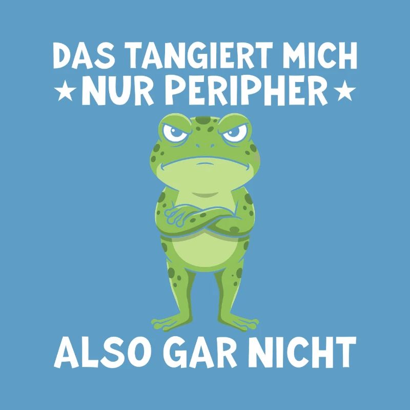 That only affects me peripherally Funny saying