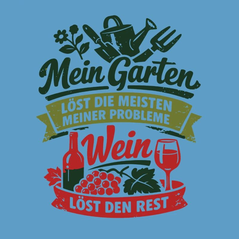 My Garden Solves My Problems - Wine Saying